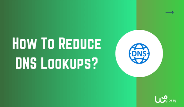 how-to-reduce-dns-lookups-on-wordpress?-easy-&-proven-methods!